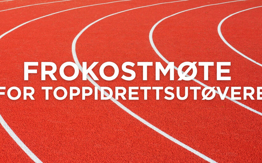 FROKOSTMØTE FOR TOPPUTØVERE 1